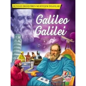 DÜNYAYI DEĞİŞTİREN MUHTEŞEM İNSANLAR GALİLEO