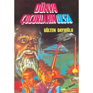DÜNYA ÇOCUKLARIN OLSA - ALTIN