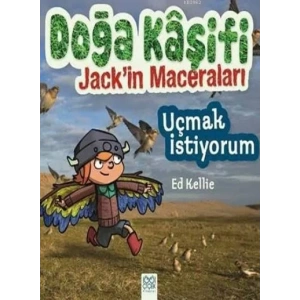 DOĞA KAŞİFİ JACKİN MACERALARI UÇMAK İSTİYORUM
