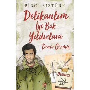 DELİKANLIM İYİ BAK YILDIZLARA DENİZ GEZMİŞ - DOKUZ