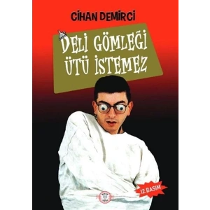 DELİ GÖMLEĞİ ÜTÜ İSTEMEZ - MİZAH POSTASI