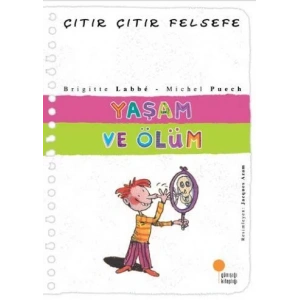 ÇITIR ÇITIR FELSEFE YAŞAM VE ÖLÜM - GÜNIŞIĞI