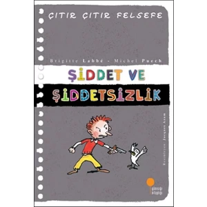 ÇITIR ÇITIR FELSEFE ŞİDDET VE ŞİDDETSİZLİK