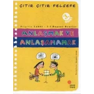 ÇITIR ÇITIR FELSEFE ANLAŞMAK VE ANLAŞAMAMAK