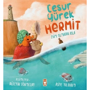 CESUR YÜREK HERMİT EVİM OLMADAN ASLA - TİMAŞ