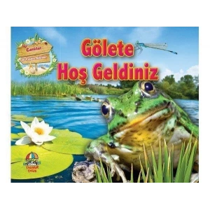 CANLILAR VE YAŞAM ALANLARI GÖLETE HOŞ GELDİNİZ