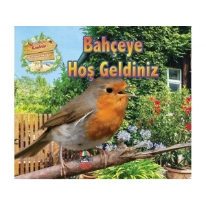 CANLILAR VE YAŞAM ALANLARI BAHÇEYE HOŞ GELDİNİZ