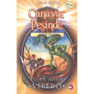 CANAVAR PEŞİNDE 10 YILAN ADAM VİPERO