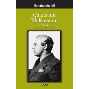 ÇAKICININ İLK KURŞUNU - YKY