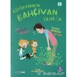 BÜYÜKANNEM BAHÇIVAN OLURSA - NOBEL