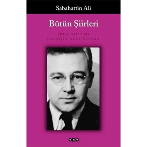 BÜTÜN ŞİİRLERİ SABAHATTİN ALİ - YKY