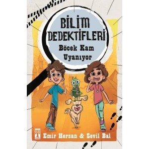 BÖCEK KAM UYANIYOR BİLİM DEDEKTİFLERİ - TİMAŞ