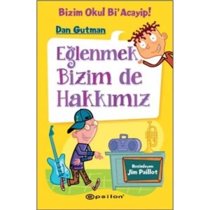 BİZİM OKUL BİR ACAYİP EĞLENMEK BİZİM DE HAKKIMIZ