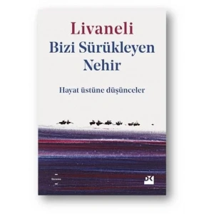 BİZİ SÜRÜKLEYEN NEHİR - DOĞAN
