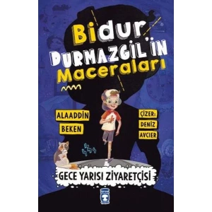 BİDUR DURMAZGİLİN MACERALARI GECE YARISI ZİYARETÇİ