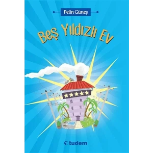 BEŞ YILDIZLI EV - TUDEM