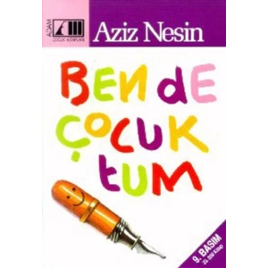 BEN DE ÇOCUKTUM - NESİN