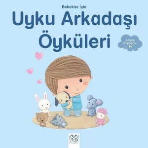BEBEKLER İÇİN UYKU ARKADAŞI ÖYKÜLERİ - 1001 ÇİÇEK