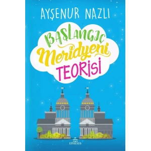 BAŞLANGIÇ MERİDYENİ TEORİSİ - EPHESUS