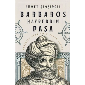 BARBAROS HAYREDDİN PAŞA - TİMAŞ