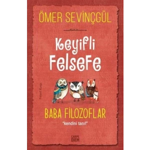BABA FİLOZOFLAR KEYİFLİ FELSEFE - CARPE DİEM
