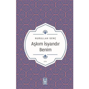 AŞKIM İSYANDIR BENİM - TİMAŞ