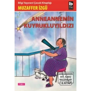 ANNEANNEMİN KUYRUKLU YILDIZI - BİLGİ
