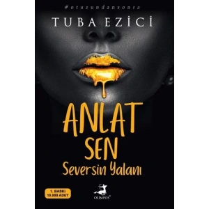 ANLAT SEN SEVERSİN YALANI - OLİMPOS YAYIN