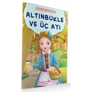 ALTINBUKLE VE ÜÇ AYI (MİNİKLERE KLASİKLER) - YUMUR