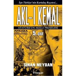 AKLI KEMAL 5 - İNKILAP