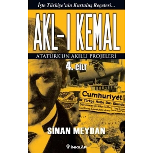 AKLI KEMAL 4 - İNKILAP