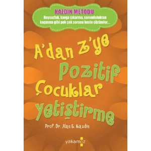 A DAN Z YE POZİTİF ÇOCUKLAR YETİŞTİRME - YAKAMOZ