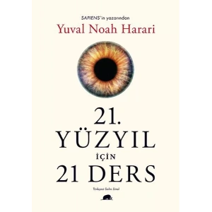 21. YÜZYIL İÇİN 21 DERS - KOLEKTİF