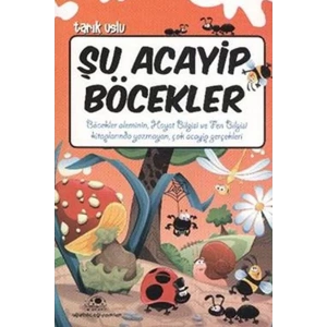 ŞU ACAYİP BÖCEKLER - UĞURBÖCEĞİ