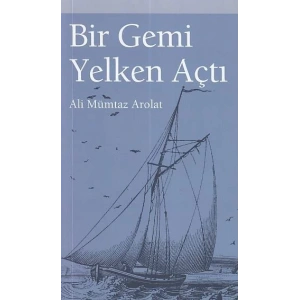 BİR GEMİ YELKEN AÇTI - DÜNYA