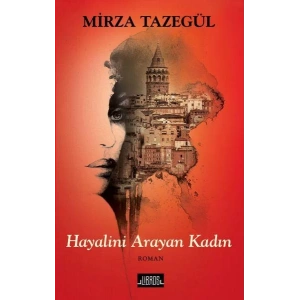 HAYALİNİ ARAYAN KADIN - LİBROS