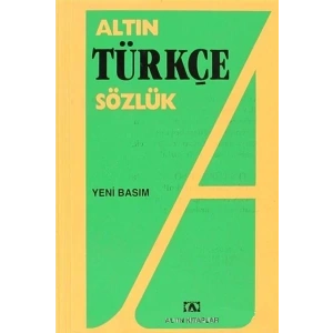 ALTIN TÜRKÇE SÖZLÜK LİSE