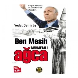 BEN MESİH MEHMET ALİ AĞCA - KRİMİNAL