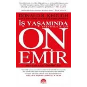 İŞ YAŞAMINDA ON EMİR