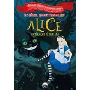 ALİCE HARİKALAR DİYARINDA / EN GÜZEL ÇOCUK MASALLARI