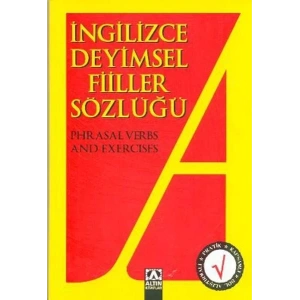 ALTIN İNGİLİZCE DEYİMSEL FİİLLER SÖZLÜĞÜ