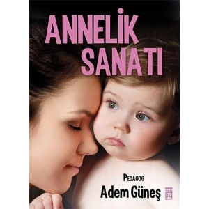 ANNELİK SANATI - TİMAŞ