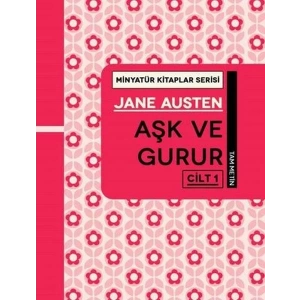 Aşk ve Gurur Cilt-1 (MİNYATÜR)