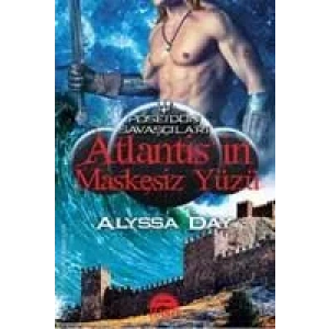 ATLANTİSİN MASKESİZ YÜZÜ