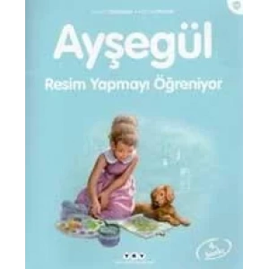 AYŞEGÜL 46 RESİM YAPMAYI ÖĞRENİYOR - YKY