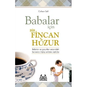Babalar İçin Bir Fincan Huzur