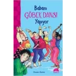 BABAM GÖBEK DANSI YAPIYOR