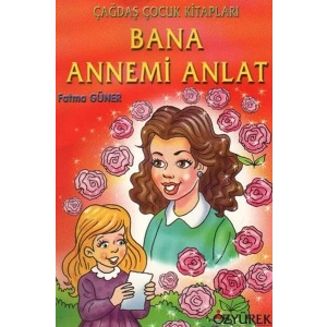 BANA ANNEMİ ANLAT