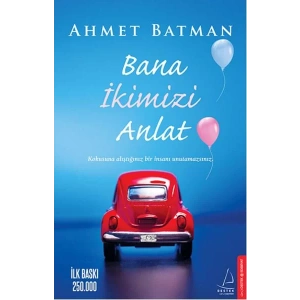 BANA İKİMİZİ ANLAT - DESTEK