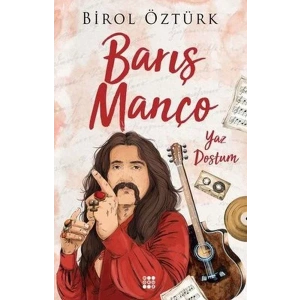 BARIŞ MANÇO-YAZ DOSTUM - DOKUZ YAYINLARI